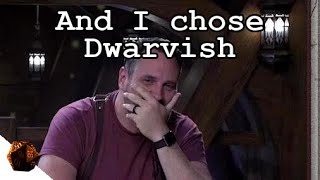 And I chose Dwarvish  Critical Role [upl. by Enileuqkcaj]