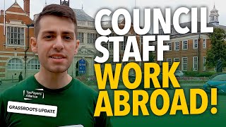 Barnet council staff work from ABROAD 286 times  Grassroots Update [upl. by Jadda390]