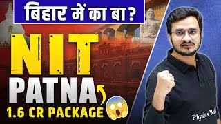 NIT Patna 🔥 Complete Details  Upto 16 Cr Annual Package 🤩💪 [upl. by Dougy]