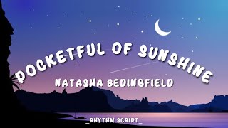 Natasha Bedingfield  Pocketful of Sunshine Lyrics  Rhythm Script [upl. by Ilahtan832]