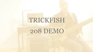 Trickfish 208 Demo [upl. by Elke749]