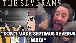 Vet Reacts Dont Make Septimus Severus MAD The Severan Dynasty Unbiased History  Rome XIII [upl. by Llekcor]