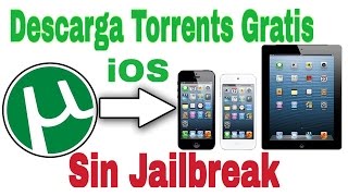 Descargar archivos Torrent en iPad o iPhone sin Jailbreak iOS [upl. by Persse]