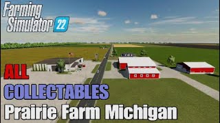 FS22 Prairie Farm Michigan Map  Earn extra money  All 111 Collectables [upl. by Nan]