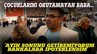 quotAYIN SONUNU GETİREMİYORUM BANKALARA BORÇLANDIMquot SOKAK RÖPORTAJI [upl. by Gothard573]