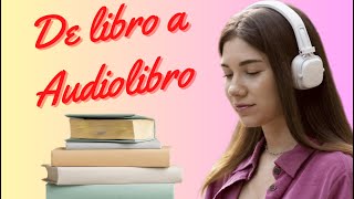 Como CONVERTIR un LIBRO o PDF en un AUDIOLIBRO en Español Online y Gratis [upl. by Dominica]