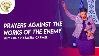 PRAYERS AGAINST THE WORKS OF THE ENEMY  Rev Lucy Natasha Carmel [upl. by Madelene]