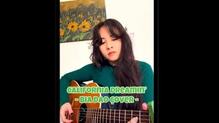 Bia Dao  mini cover  California Dreamin’ by The Mamas amp the Papas [upl. by Alys]