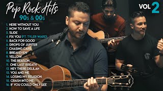 Boyce Avenue Acoustic Cover 90s amp 00s Pop Rock Hit Songs Vol 2 Slide Fix You The Reason Yellow [upl. by Emmery]