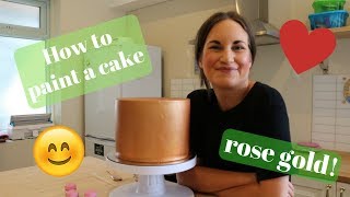 How to paint a cake rose gold [upl. by Aliekahs158]