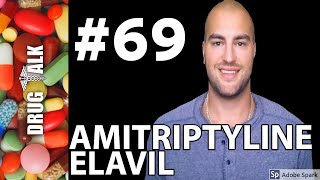 AMITRIPTYLINE ELAVIL  PHARMACIST REVIEW  69 [upl. by Atteuqal830]