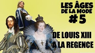 La mode à lère des Mousquetaires  de Louis XIII à la régence LADLM 5 [upl. by Hayley457]