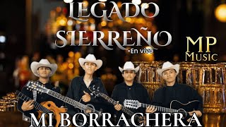 Mi Borrachera  Legado SierreñoEn VivoMP MUSICcover [upl. by Aimehs]