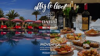 Nouveau restaurant casher à Marrakech Le Dahbi amp Pessah au Movenpick Marrakech [upl. by Ky]