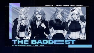 【COVER】THE BADDEST  KDA【Calli  Moona  Reine  Risu 】 [upl. by Lytsyrk]