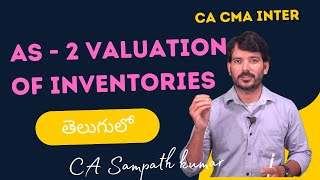 AS 2 Valuation of Inventories  CA CMA Inter Nov 2024  Detailed Lecture by CA Sampath Kumar [upl. by Maribel]