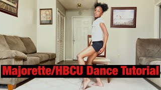 MajoretteHBCU Dance Tutorial [upl. by Pack535]