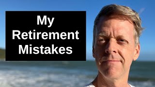 5 Things I Wish I Knew Before Retirement – My Early Retirement Regrets [upl. by Eyatnod]