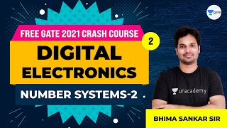 Digital Electronics  Number Systems  2  Lec 2  GATE 2021 EEECE Free Crash Course [upl. by Clovis9]