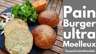 RECETTE de PAINS BURGER ULTRA MOELLEUX Tous en cuisine avec Seb [upl. by Nebra669]