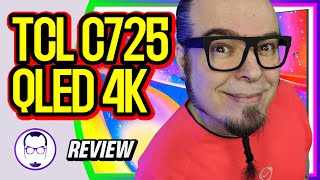 TV TCL QLED 4K C725  NÃO COMPRE ANTES DE ASSISTIR A ESTA ANÁLISE  REVIEW  NERD RABUGENTO [upl. by Ardnassak711]