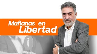 Mañanas en Libertad con Luis del Pino 30 10 2024 [upl. by Essirahs]