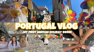 PORTUGAL VLOG  My first holiday abroad eeek [upl. by Suez]