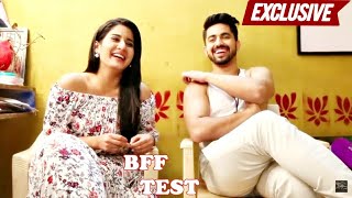 EXCLUSIVE Aditi Rathore amp Zain Imam Take The BFF TEST  Naamkaran  AvNeil [upl. by Ecnadnac394]