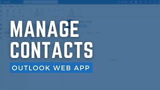 How to manage contacts in Microsoft 365 Outlook Web App 2024 [upl. by Joub431]