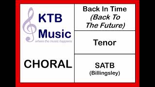 Back In Time Back To The Future SATB Choir Tenor Part Onlyfrom bar 16 [upl. by Mccreary]