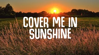 Pnk Willow Sage Hart  Cover Me In Sunshine Lyrics [upl. by Einad]