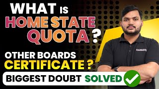 What is Home State Quota  Schooling from Other Boards  Certificate Required Biggest Doubt Ever [upl. by Jolynn]