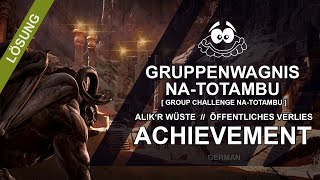 ESO Gruppenwagnis NaTotambu  Alikr Achievement Guide  Rätsel  Lösung  Bestrebung GER [upl. by Aleyak]