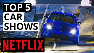 Top 5 BEST Car Shows on Netflix [upl. by Tavish]