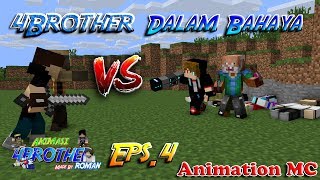 4brother Melemah  Bala Bantuan Berdatangan Eps4  Animasi 4brother Minecraft Indonesia [upl. by Irvine]