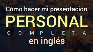 ✅ Como hacer una presentación personal en inglés Completa [upl. by Anai102]