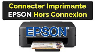 Comment connecter une imprimante Epson hors connexion [upl. by Correna]