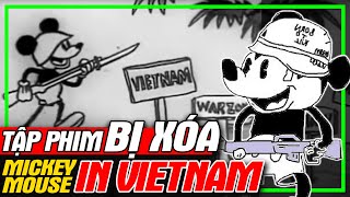 MICKEY MOUSE IN VIETNAM Bí Ẩn Tập Phim Bị Disney Xóa Bỏ  Top Sự Thật Thú Vị  meXINE [upl. by Enywtna]