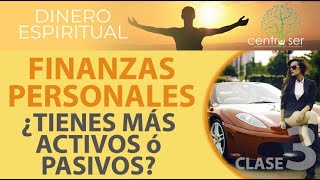 Clase 3  FINANZAS PERSONALES  ¿Tienes más ACTIVOS o PASIVOS [upl. by Craner]