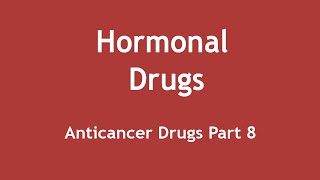 Hormonal Drugs Anticancer Drugs Part 8 ENGLISH  Dr Shikha Parmar [upl. by Cobby]