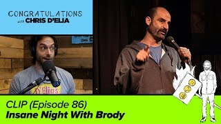 CLIP Insane Night With Brody  Congratulations with Chris DElia [upl. by Ttayw]