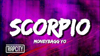 Moneybagg Yo  Scorpio Lyrics [upl. by Ataynik]