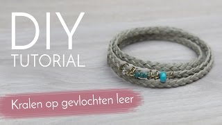 Sieraden maken met Kralenwinkel Online  Kralen op gevlochten leer [upl. by Bronk662]