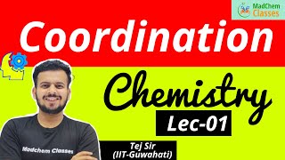 Coordination Chemistry for CSIR NET Chemical Science IIT JAM Chemistry GATE Chemistry by Tej Sir [upl. by Itsuj]