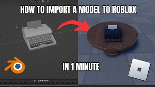 How To Import a Blender Model Into Roblox Studio [upl. by Yorled]