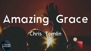 Chris Tomlin  Amazing Grace My Chains Are Gone Lyric Video  My God my Savior has ransomed me [upl. by Atnom]