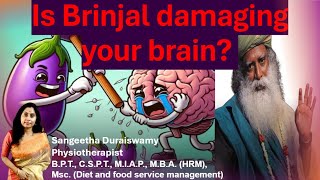 Does brinjal damage your brain Should you stop giving brinjal to children What Sadhguru says [upl. by Hackett785]