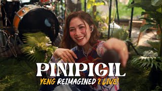 PINIPIGIL  Yeng Constantino  REIMAGINED 2 LIVE [upl. by Lainad954]