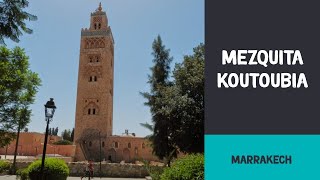 Mezquita Koutoubia  Marrakech Marruecos [upl. by Kristien]