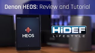 Denon HEOS  Review and Tutorial [upl. by Yahsan]